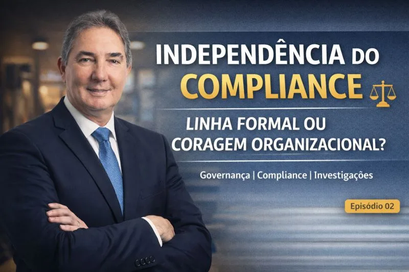 Independência do Compliance não é questão estrutural. É questão de coragem organizacional. 3 Independência do Compliance não é questão estrutural. É questão de coragem organizacional.